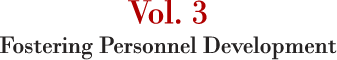 Vol. 3 Fostering Personnel Development