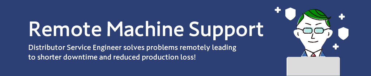 Remote Machine Support