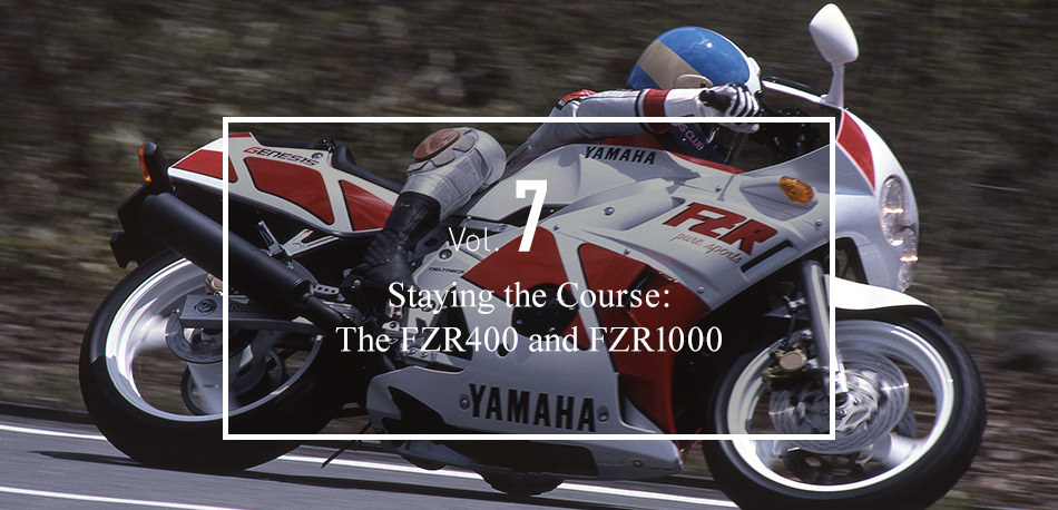 Vol. 7 Staying the Course: The FZR400 and FZR1000